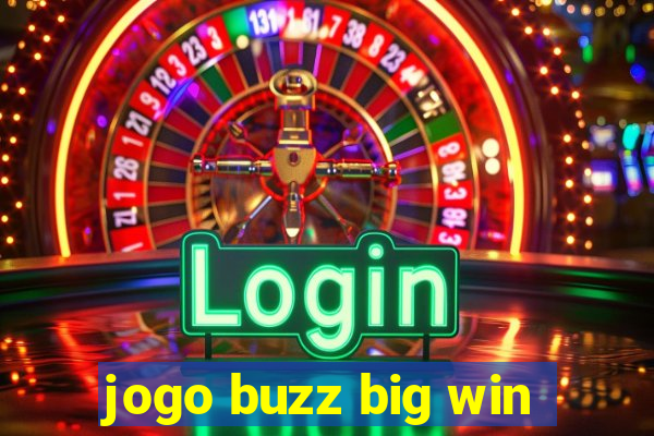 jogo buzz big win